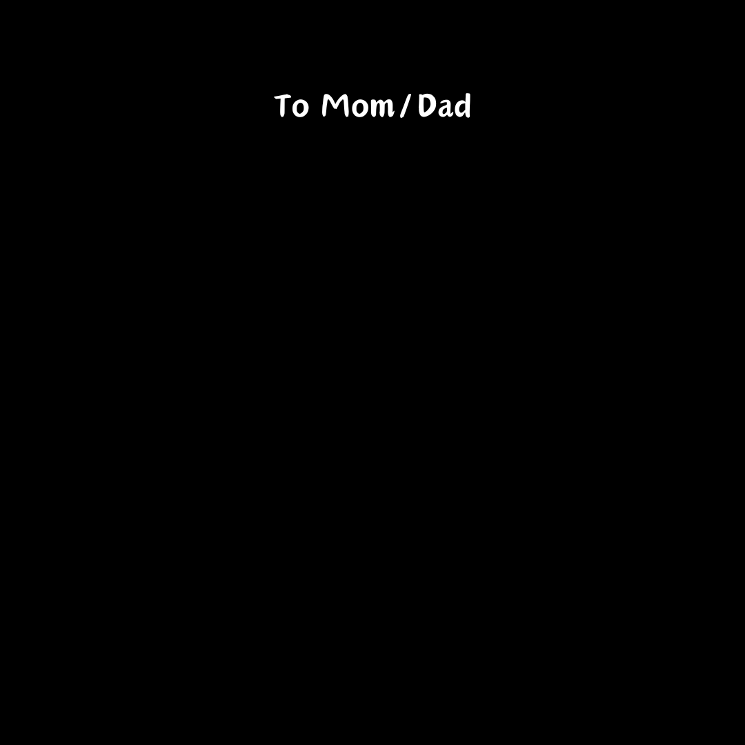 To Mom & Dad